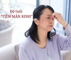 ĐỘ TUỔI TIỀN MÃN KINH THƯỜNG BẮT ĐẦU TỪ BAO NHIÊU? LÀM GÌ ĐỂ ĐẨY LÙI TIỀN MÃN KINH? ĐỘ TUỔI TIỀN MÃN KINH THƯỜNG BẮT ĐẦU TỪ BAO NHIÊU? LÀM GÌ ĐỂ ĐẨY LÙI TIỀN MÃN KINH?
