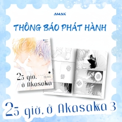 TRUYỆN TRANH 25 GIỜ, Ở AKASAKA - TẬP 3