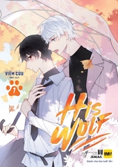 HIS WOLF - TẬP 1 Bản thường