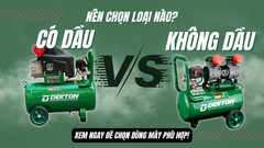 Nên Mua Máy Nén Khí Có Dầu Hay Không Dầu? So Sánh Chi Tiết Để Chọn Đúng
