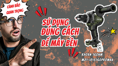 Cảnh Báo Quan Trọng: Sử Dụng Đúng Cách Máy Khoan M21-ID13160PROMAX Để Đảm Bảo Độ Bền & An Toàn