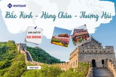 Du lịch Trung Quốc 2024| Bắc Kinh - Hàng Châu - Thượng Hải