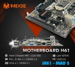 Bo Mạch Chủ - Mainboard MIXIE H61