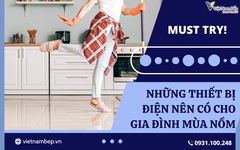 Những thiết bị điện nên có cho gia đình trong mùa nồm