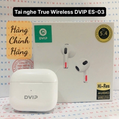Tai nghe 2 tai True Wireless DVIP ES-03, cảm biến âm thanh, hàng chính hãng có giấy VAT rõ nguồn gốc xuất xứ