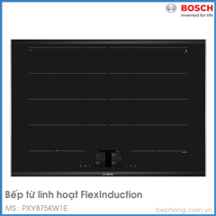 Bếp Từ Bosch PXY875KW1E