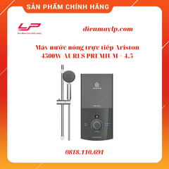 Máy nước nóng trực tiếp Ariston AURES PREMIUM+ 4.5 ( Không bơm)