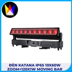 Đèn Katana IP65 10x60W Zoom+120x1W Moving Bar