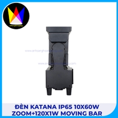 Đèn Katana IP65 10x60W Zoom+120x1W Moving Bar
