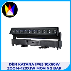 Đèn Katana IP65 10x60W Zoom+120x1W Moving Bar