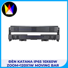 Đèn Katana IP65 10x60W Zoom+120x1W Moving Bar