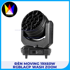 Đèn Moving 19x60W RGBLACP Wash Zoom