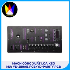 Mạch công xuất loa kéo mã : YD-280AB.PCB+YD-PA10TY.PCB