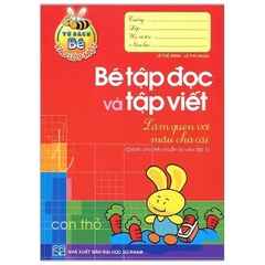 Bé Vào Lớp 1 - Bé Tập Đọc & Tập Viết