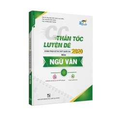 CC Thần tốc luyện đề 2020 môn Ngữ Văn tập 1