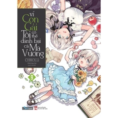 Vì Con Gái Tôi Có Thể Đánh Bại Cả Ma Vương - Tập 9