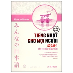 Tiếng Nhật Cho Mọi Người: Sơ Cấp 1 - Hán Tự (Bản Tiếng Việt)