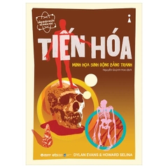 Dẫn Nhập Ngắn Về Khoa Học - Tiến Hóa (Minh Họa Sinh Động Bằng Tranh)