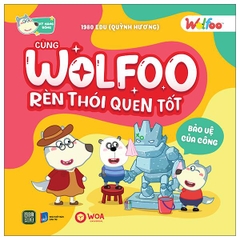 Wolfoo Rèn Thói Quen Tốt - Bảo Vệ Của Công