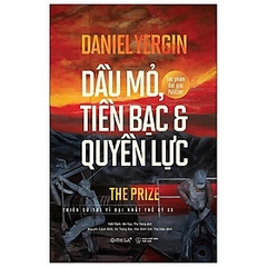 Dầu Mỏ, Tiền Bạc Và Quyền Lực (Bìa Cứng)