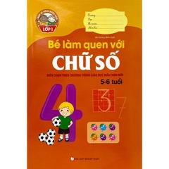 Giúp Bé Vững Bước Vào Lớp 1  Bé Làm Quen Với Chữ Số (5-6 Tuổi)