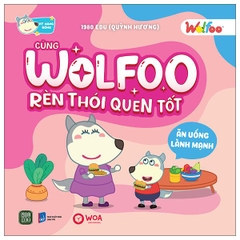 Wolfoo Rèn Thói Quen Tốt - Ăn Uống Lành Mạnh