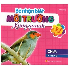 Bé Nhận Biết Môi Trường Xung Quanh - Chim