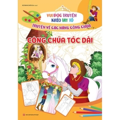 Vui Đọc Truyện,Khéo Tay Tô - Truyện Về Các Nàng Công Chúa - Công Chúa Tóc Dài