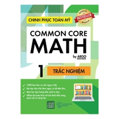 Common Core Math - Chinh Phục Toán Mỹ - Tập 1
