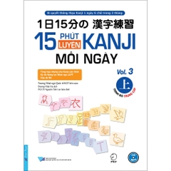 15 Phút Luyện Kanji Mỗi Ngày - Vol.3 (Tặng Kèm QR)