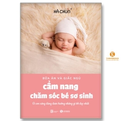 Cẩm Nang Chăm Sóc Bé Yêu (Bữa Ăn Và Giấc Ngủ)