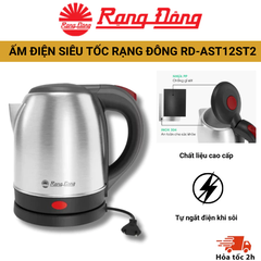 Ấm điện siêu tốc Rạng Đông 1,2 lít RD-AST12ST2 1500W- 50Hz Thân inox 304 và nhựa PP. an toàn thực phẩm cho người sử dụng
