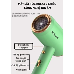 Máy sấy tóc RULAX 2 chiều nóng lạnh, chống xơ rối tóc bằng công nghệ ION