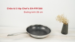 Chảo từ 3 lớp CHEFS EH-FRY260