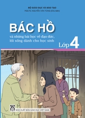 Bác Hồ và những bài học về đạo đức, lối sống dành cho học sinh - Lớp 4