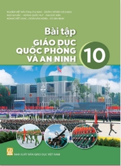 Giáo dục quốc phòng và an ninh 10, Sách bài tập   (Kết nối tri thức với cuộc sống)