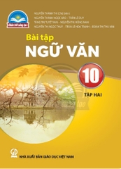 Bài tập Ngữ văn 10 - tập hai  (Chân trời sáng tạo)