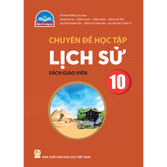 Lịch sử 10 - sách giáo viên (Chân trời sáng tạo)