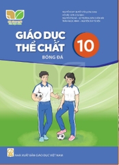 Giáo dục thể chất 10 - Bóng đá  (Kết nối tri thức với cuộc sống)