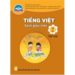 Tiếng Việt 2, tập hai - sách giáo viên (Chân trời sáng tạo)
