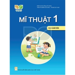 Mĩ thuật 1 – Sách giáo viên (Kết nối tri thức với cuộc sống)