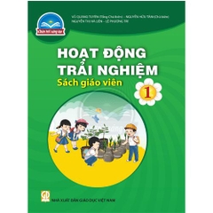 Hoạt động trải nghiệm 1 - Sách giáo viên (Chân trời sáng tạo)