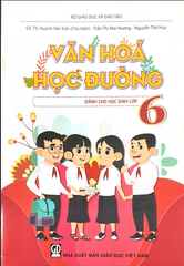 Văn hóa học đường dành cho học sinh lớp 6