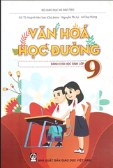 Văn hóa học đường dành cho học sinh lớp 9