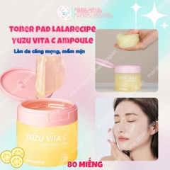 Toner Pad Lalarecipe Yuzu Vita C Ampoule Dưỡng Sáng Da Cấp Ẩm Mờ Thâm Hàn Quốc Hộp 80 Miếng