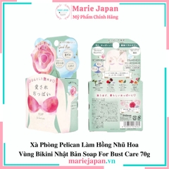 Xà Phòng Pelican Làm Hồng Nhũ Hoa Vùng Bikini Nhật Bản Soap For Bust Care 70g