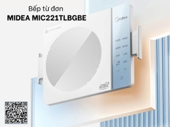 Bếp từ cảm ứng Midea MIC221TLBG BE- Hàng Chính hãng