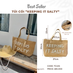 Túi cói chữ "KEEPING IT SALTY"