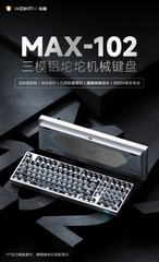 Bàn phím Weikav Max102 - Bàn phím nhôm 3 mode