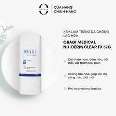 [Bản Mỹ 57g] Kem dưỡng trắng da chống lão hóa Obagi NuDerm Clear Fx dành cho mọi loại da OGBKD05